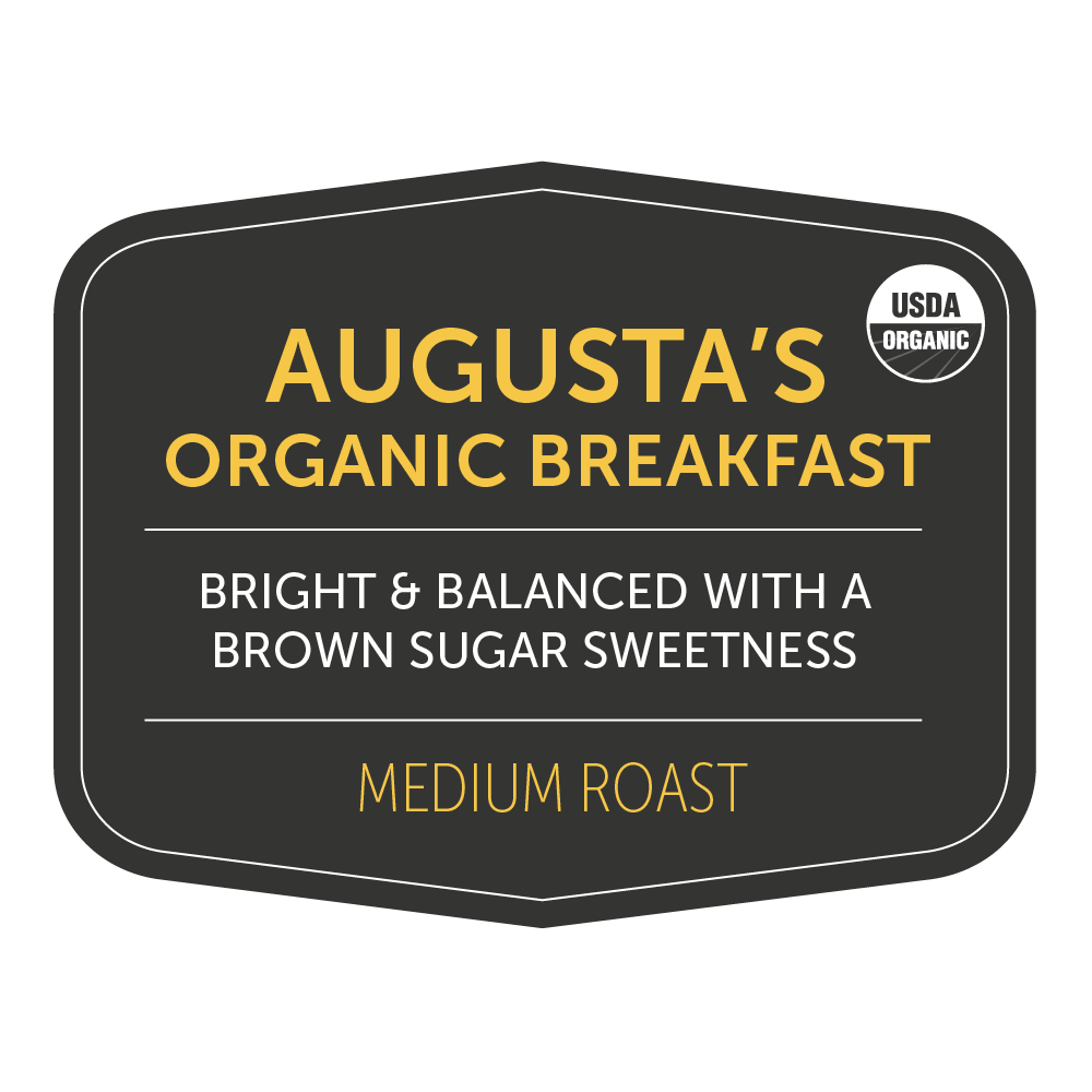 Augusta's Organic Breakfast medium roast coffee label with USDA Organic seal and tasting notes.