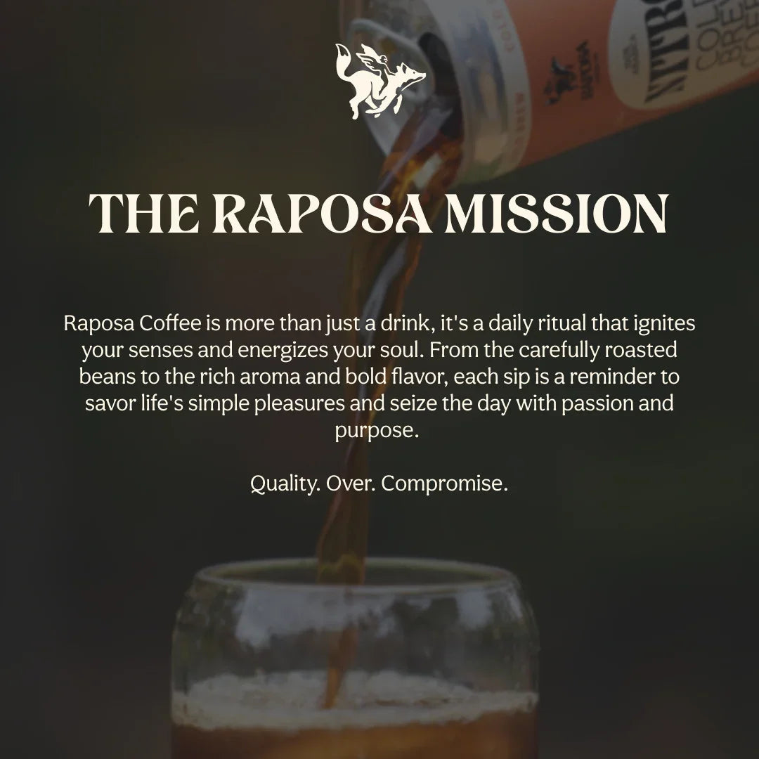 Raposa Coffee mission statement with cold brew pouring from a can featuring the fox logo.